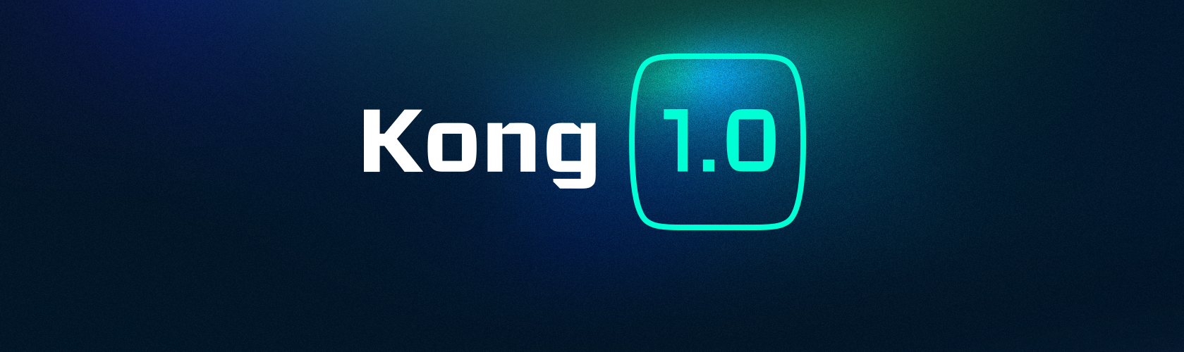 Announcing Kong 1.0