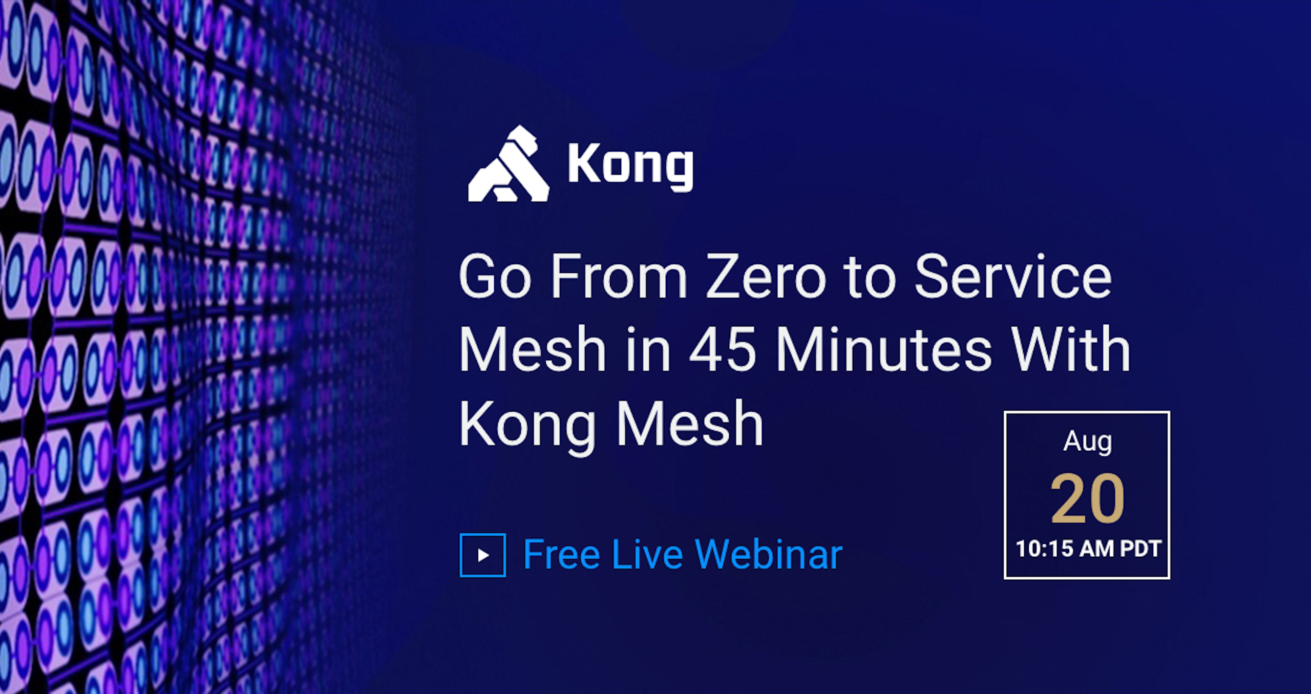 Go From Zero to Service Mesh in 45 Minutes With Kong Mesh