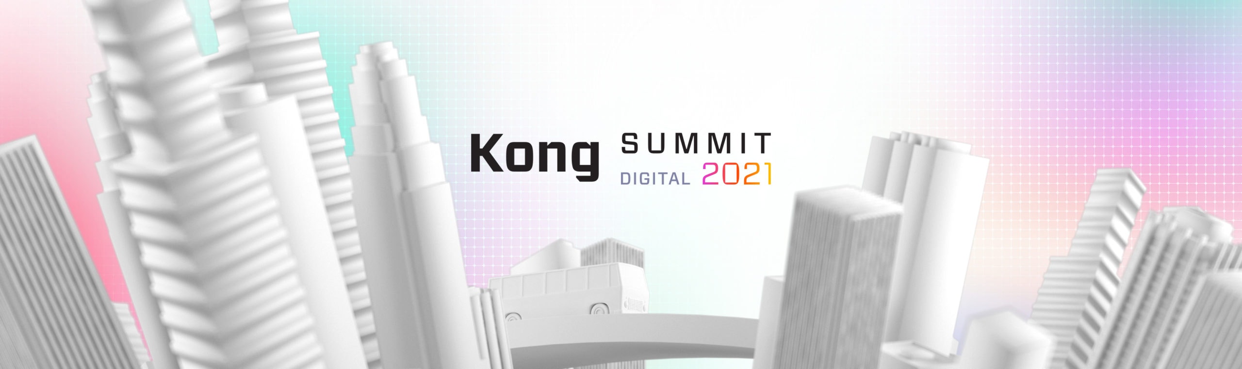 Announcing Kong Summit 2021: Developing the Connected World