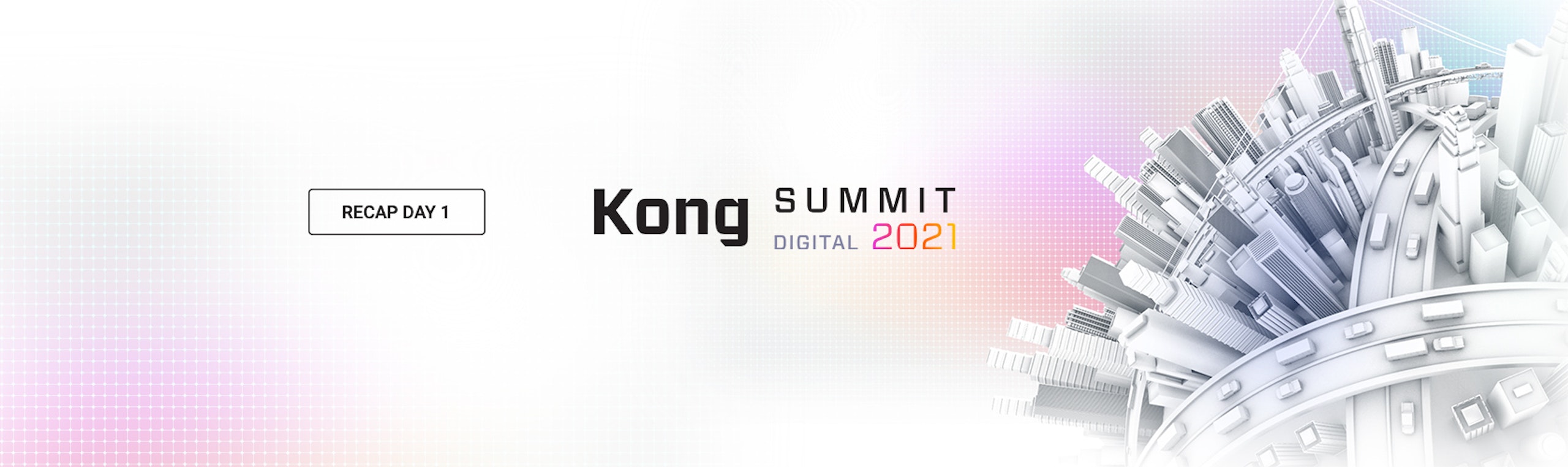 Kong Summit Day 1: 10 Exciting Announcements & More!