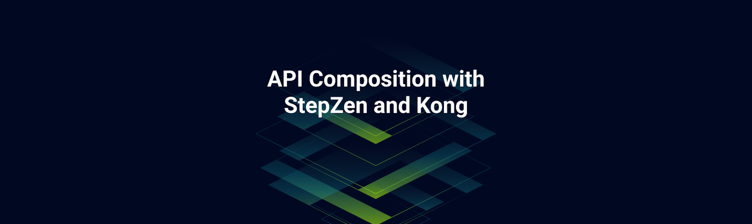 API Composition with StepZen and Kong