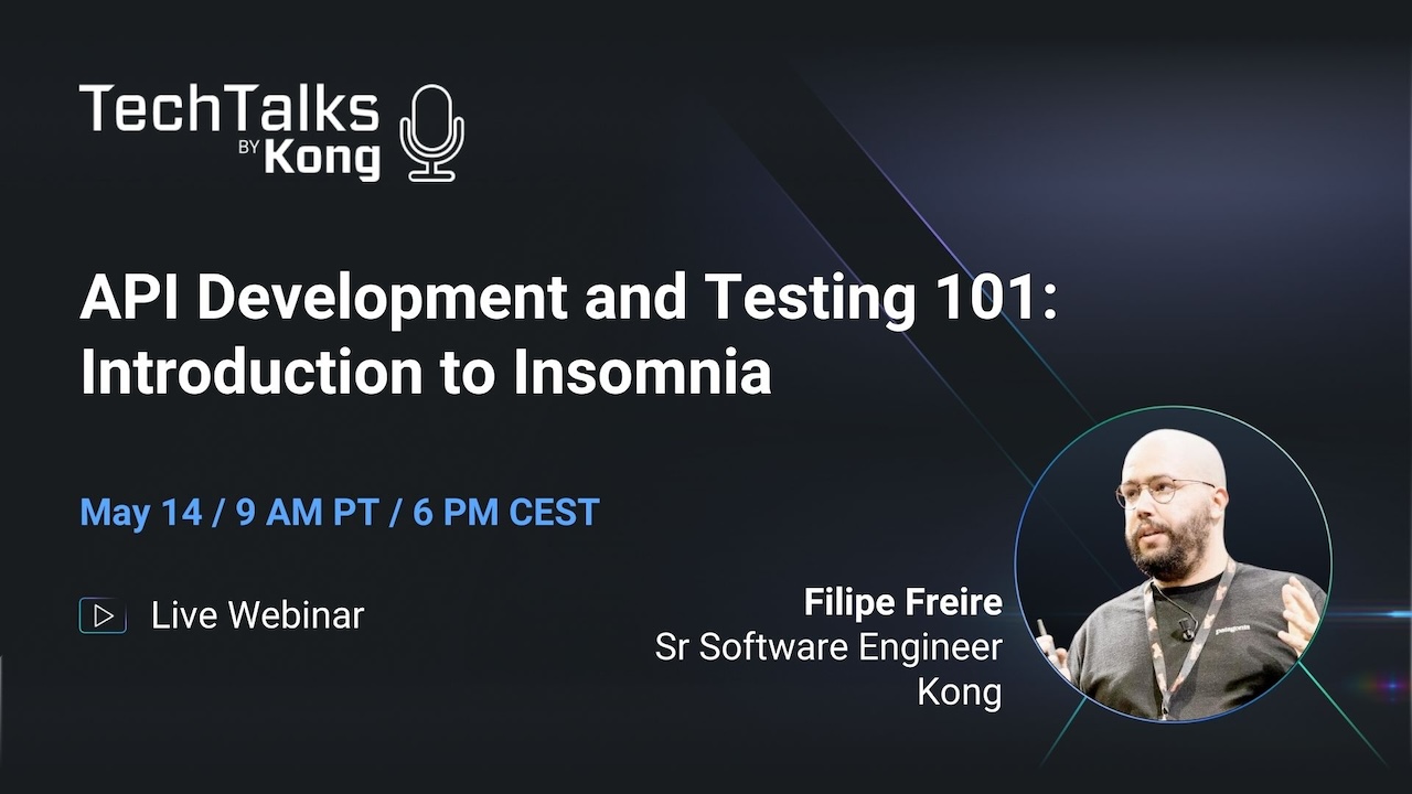 API Development And Testing 101: Introduction To Insomnia | Kong Inc.