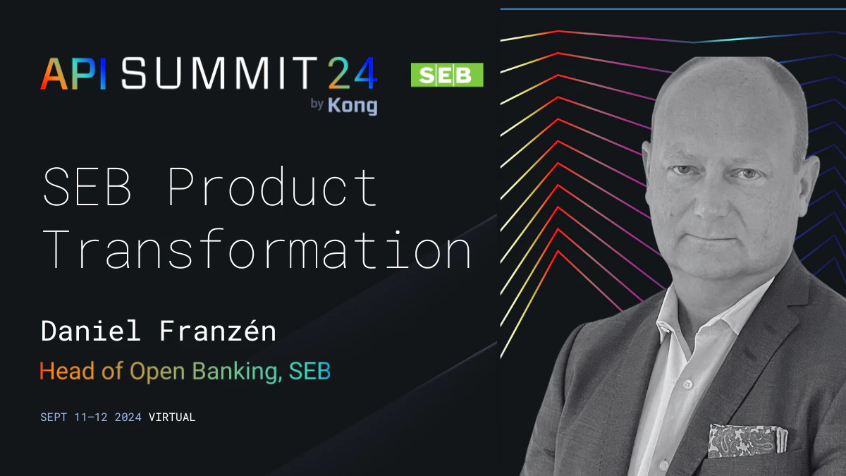 SEB's Journey: Becoming a Business-Led API-First Company | Kong Inc.