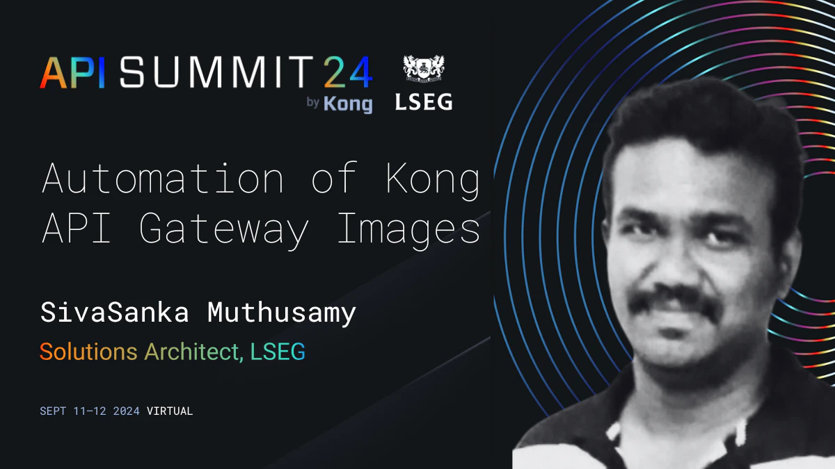 LSEG Automates Secure Kong API Gateway Image Creation | Kong Inc.