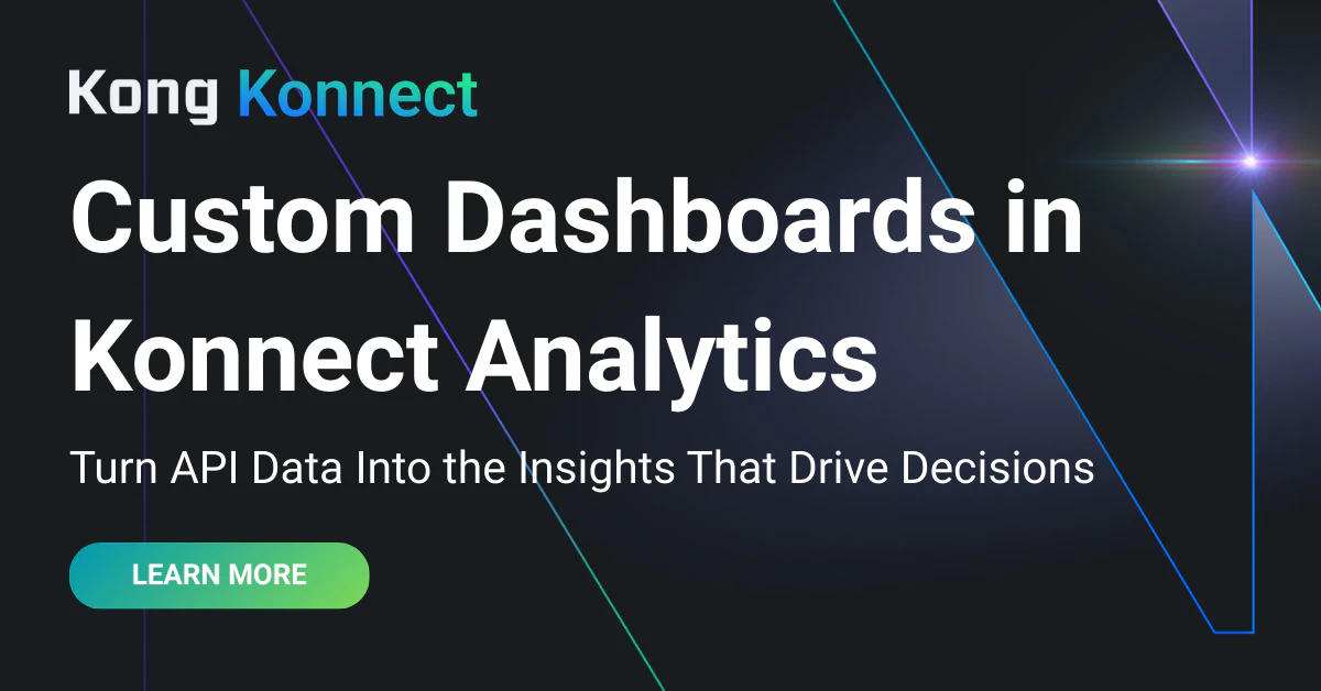 Custom Dashboards in Konnect Analytics Now Generally Available | Kong Inc.
