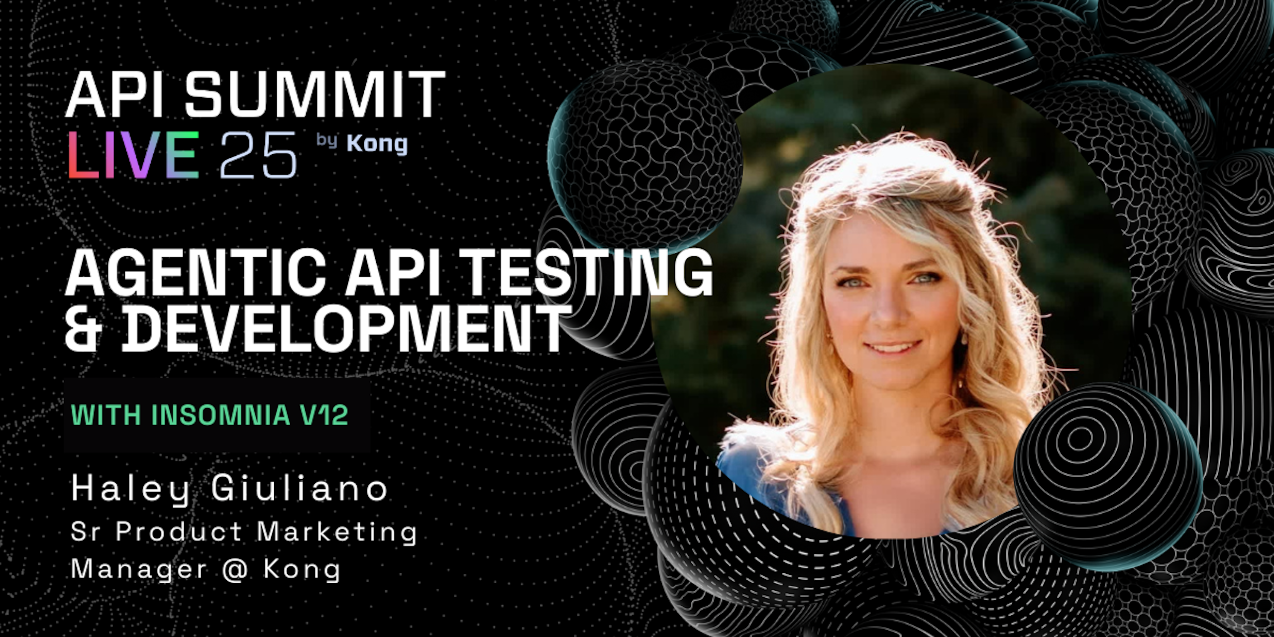 AGENTIC API TESTING & DEVELOPMENT with Haley Guiliano 