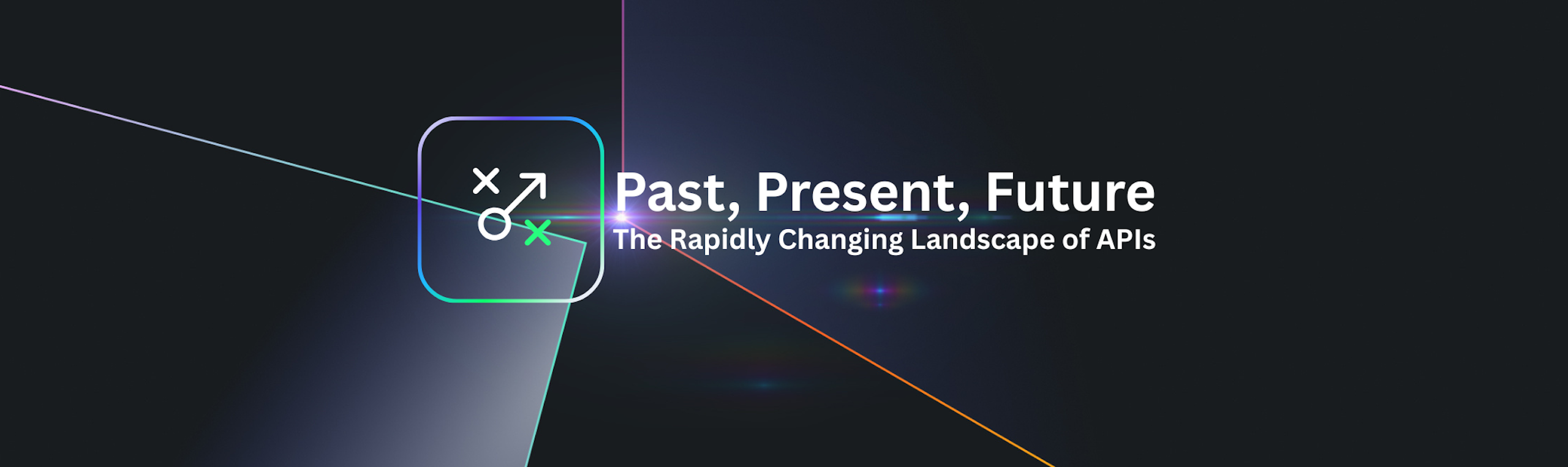 Rapidly Changing Landscape of APIs