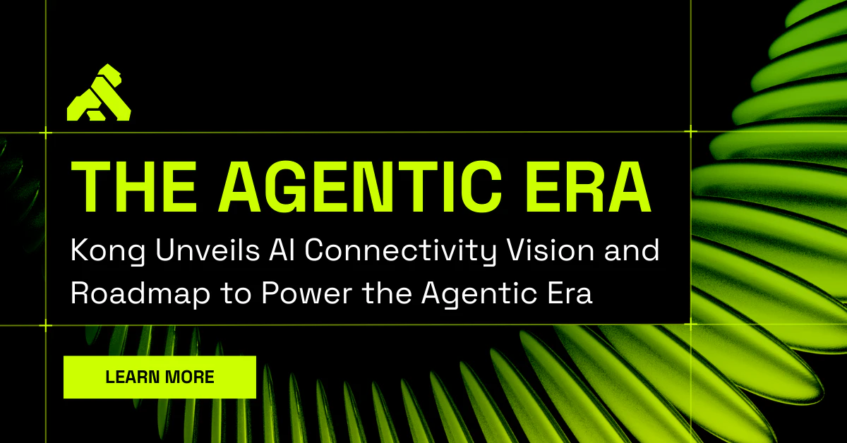 Kong Unveils AI Connectivity Vision and Roadmap to Power the Agentic ...