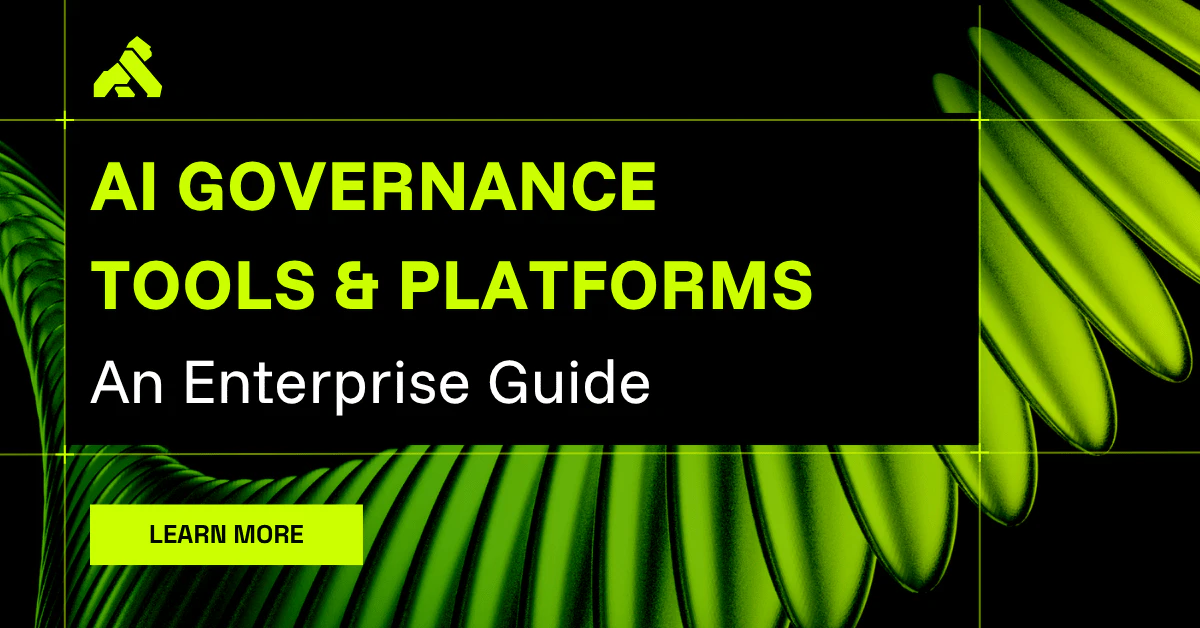 AI Governance Tools and Platforms: An Enterprise Guide