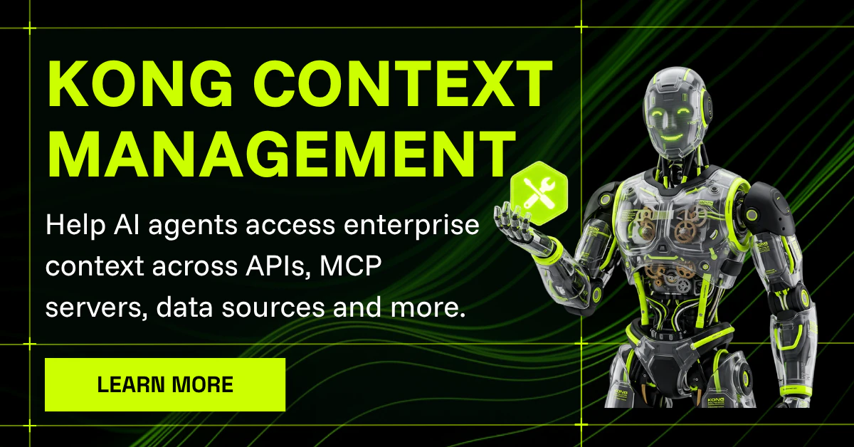 Introducing Kong Context Management: Enterprise Context, Built for Agents